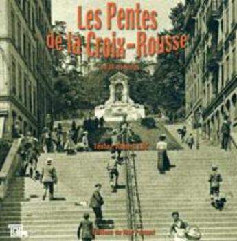 Couverture du livre « Les pentes de la croix rousse » de Luc Robert aux éditions Editions Du Mot Passant