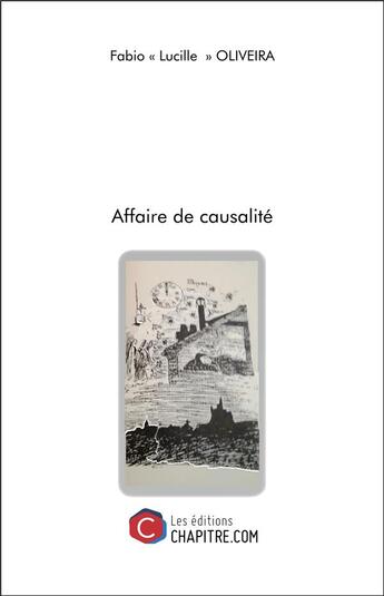 Couverture du livre « Affaire de causalité » de Fabio Lucille Oliveira aux éditions Chapitre.com