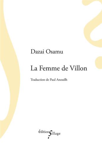 Couverture du livre « La femme de Villon » de Osamu Dazai aux éditions Sillage