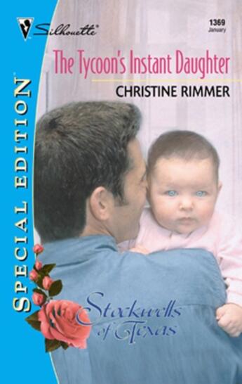 Couverture du livre « The Tycoon's Instant Daughter » de Christine Rimmer aux éditions Mills & Boon Series