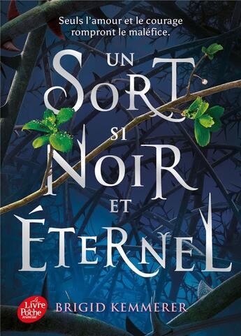 Couverture du livre « Cursebreakers Tome 1 : Un sort si noir et éternel » de Brigid Kemmerer aux éditions Le Livre De Poche Jeunesse