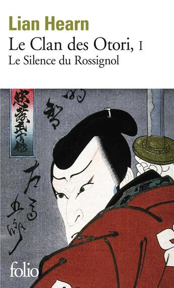 Couverture du livre « Le clan des Otori Tome 1 : le silence du rossignol » de Lian Hearn aux éditions Gallimard