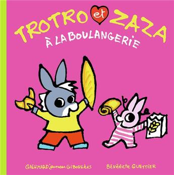 Couverture du livre « Trotro et Zaza à la boulangerie » de Benedicte Guettier aux éditions Gallimard Jeunesse Giboulees