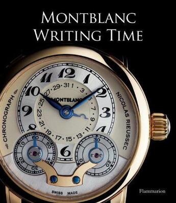 Couverture du livre « Montblanc writing time » de Cologni/Brunner/Meis aux éditions Flammarion