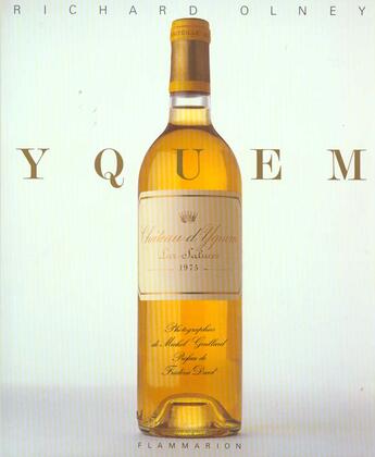 Couverture du livre « Yquem - - nouvelle edition mise a jour » de Richard Olney aux éditions Flammarion