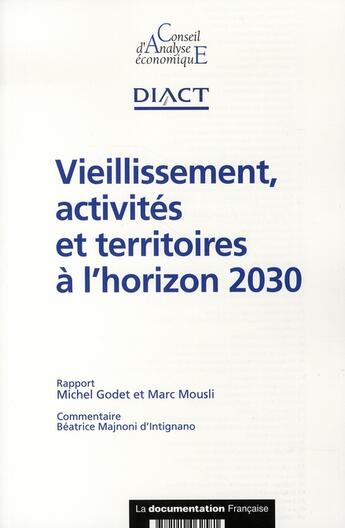 Couverture du livre « Vieillissement, activités et territoires à l'horizon 2030 » de Godet Michel / Mousl aux éditions Documentation Francaise