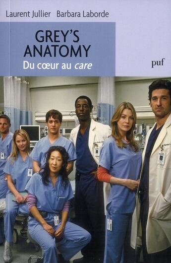 Couverture du livre « Grey's anatomy » de Barbara Laborde et Laurent Jullier aux éditions Puf