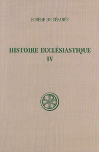 Couverture du livre « Histoire ecclésiastique - tome 4 » de Eusebe De Cesaree aux éditions Cerf