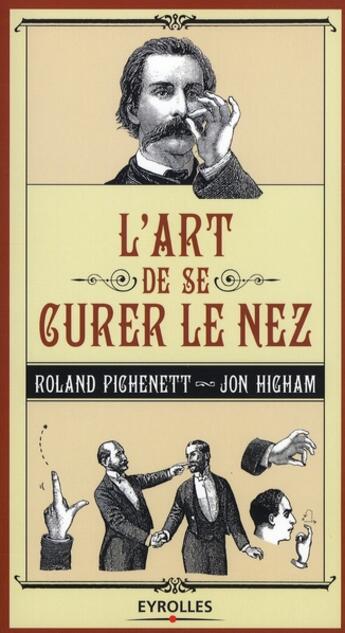 Couverture du livre « L'art de se curer le nez » de Roland Pichenett aux éditions Organisation