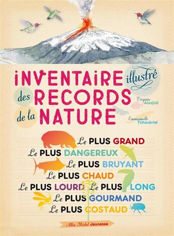 Couverture du livre « Inventaire illustré des records de la nature » de Virginie Aladjidi et Emmanuelle Tchoukriel aux éditions Albin Michel