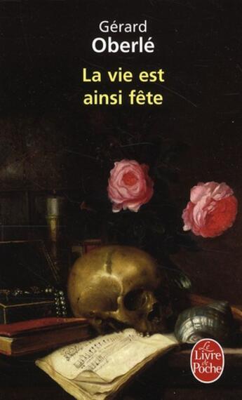 Couverture du livre « La vie est ainsi fête » de Gerard Oberle aux éditions Le Livre De Poche