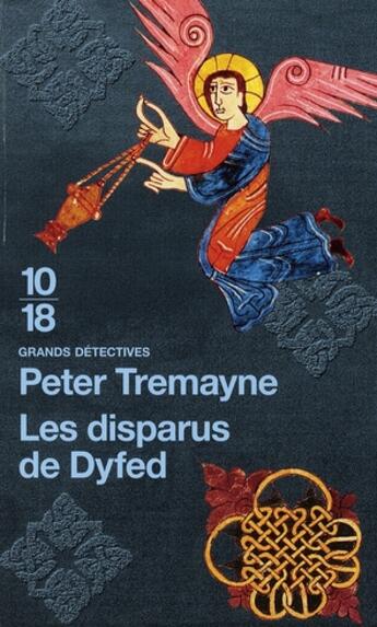 Couverture du livre « Les disparus de Dyfed » de Peter Tremayne aux éditions 10/18