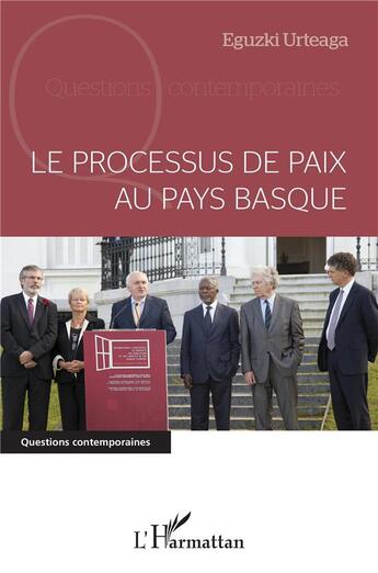 Couverture du livre « Le processus de paix au Pays basque » de Eguzki Urteaga aux éditions L'harmattan