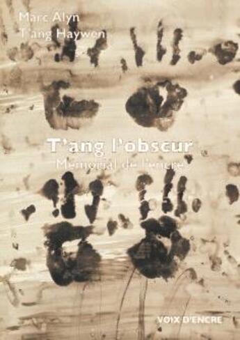 Couverture du livre « T'ang l'obscur, mémorial de l'encre » de Marc Alyn aux éditions Voix D'encre