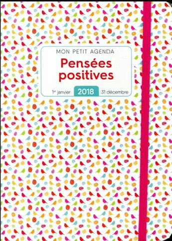 Couverture du livre « Mon petit agenda pensées positives (édition 2018) » de  aux éditions Editions 365