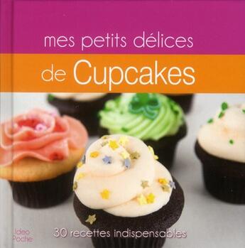 Couverture du livre « Mes petits cupcakes » de  aux éditions Ideo