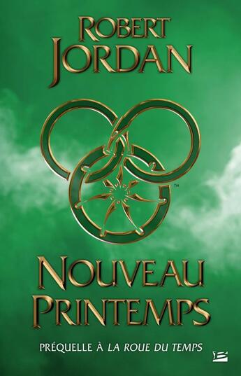 Couverture du livre « La roue du temps : nouveau printemps » de Robert Jordan aux éditions Bragelonne