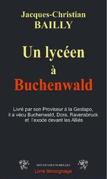 Couverture du livre « Un lycéen à Buchenwald » de Jacques-Christian Bailly aux éditions Traboules