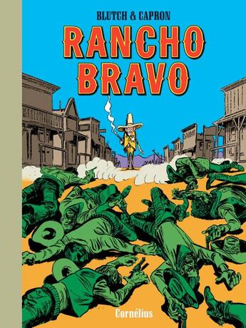 Couverture du livre « Rancho Bravo » de Blutch et Jean-Louis Capron aux éditions Cornelius