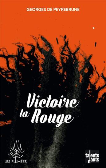 Couverture du livre « Victoire la Rouge » de George De Peyrebrune aux éditions Talents Hauts