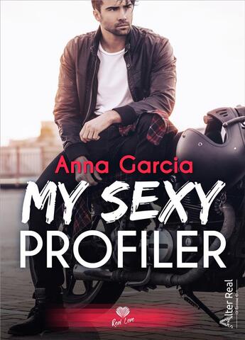 Couverture du livre « My sexy profiler » de Anna Garcia aux éditions Alter Real