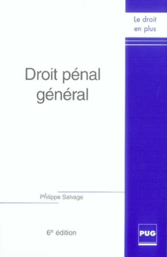 Couverture du livre « Droit pénal général (6e édition) » de Salvage P aux éditions Pu De Grenoble