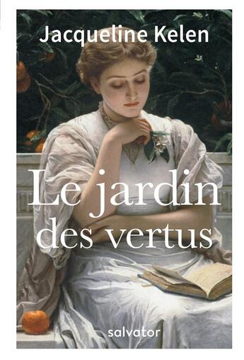 Couverture du livre « Le jardin des vertus » de Jacqueline Kelen aux éditions Salvator