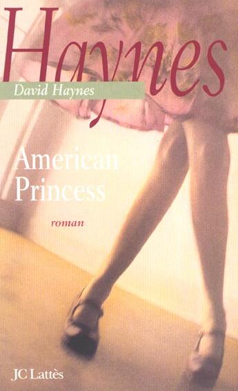 Couverture du livre « American princess » de David Haynes aux éditions Lattes