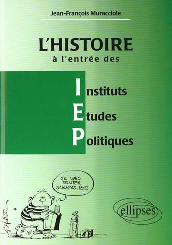 Couverture du livre « L'histoire a l'entree des i.e.p » de Muracciole J-F. aux éditions Ellipses