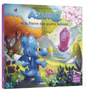 Couverture du livre « Azuro et la pierre de saison » de Laurent Souille et Jeremie Fleury aux éditions Auzou