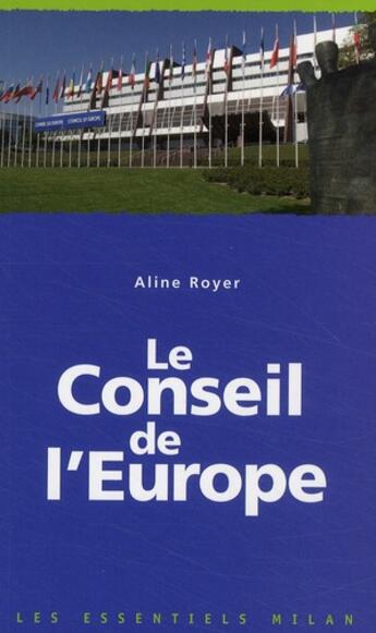 Couverture du livre « Le conseil de l'Europe » de Michel Arnould aux éditions Milan