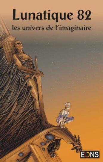 Couverture du livre « Lunatique t.82 ; les univers de l'imaginaire » de  aux éditions Eons