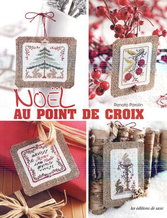 Couverture du livre « Noël au point de croix » de Renato Parolin aux éditions De Saxe