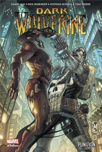 Couverture du livre « Dark Wolverine Tome 2 : punition » de Daniel Way et Rick Remender et Tony Moore et Stephen Segovia aux éditions Panini