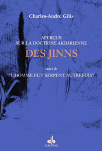 Couverture du livre « Apercus sur la doctrine akbarienne des jinns » de Charles-Andre Gilis aux éditions Albouraq