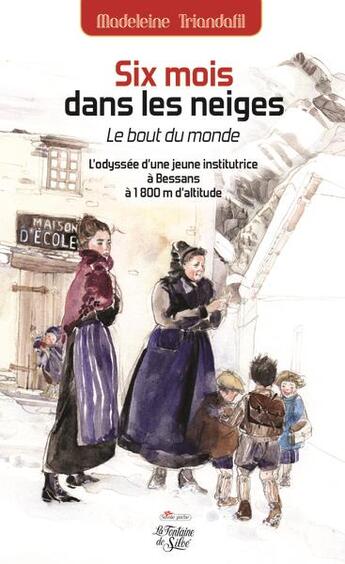 Couverture du livre « Six mois dans les neiges » de Madeleine Triandafil aux éditions La Fontaine De Siloe