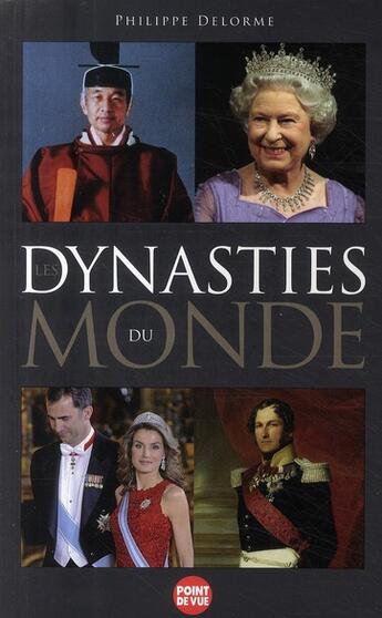 Couverture du livre « Les dynasties du monde » de Philippe Delorme aux éditions L'express