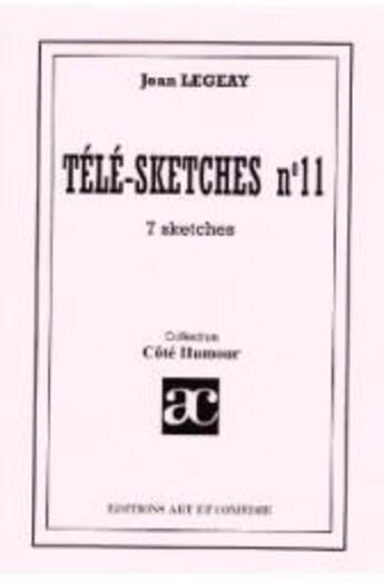 Couverture du livre « Tele-sketches Tome 11 » de Jean Legeay aux éditions Art Et Comedie