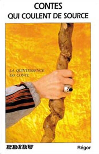 Couverture du livre « Contes qui coulent de source » de Regor aux éditions Ediru