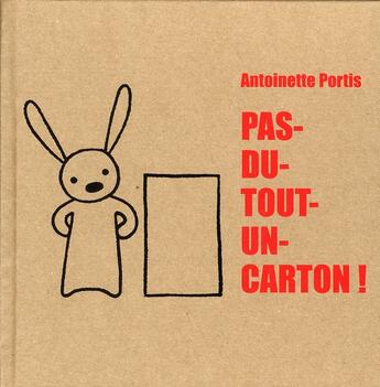 Couverture du livre « Pas-du-tout-un-carton ! » de Antoinette Portis aux éditions Kaleidoscope