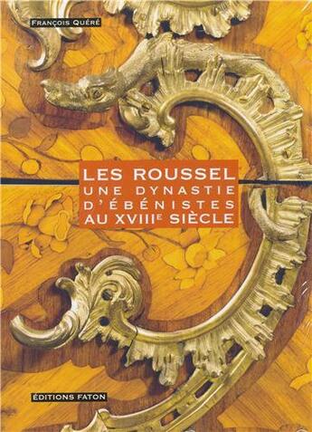 Couverture du livre « Vie et oeuvre de la dynastie Roussel » de  aux éditions Faton