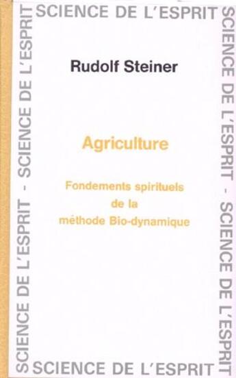 Couverture du livre « Agriculture ; fondements spirituels de la méthode bio-dynamique » de Rudolf Steiner aux éditions Anthroposophiques Romandes