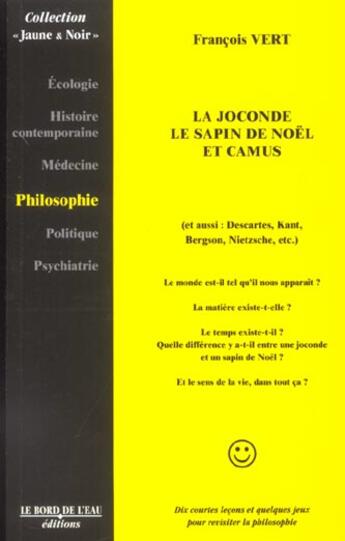 Couverture du livre « La Joconde,Le Sapin de Noel et Camus » de Francois Vert aux éditions Bord De L'eau