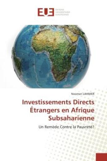 Couverture du livre « Investissements directs etrangers en afrique subsaharienne » de Lahimer-N aux éditions Editions Universitaires Europeennes