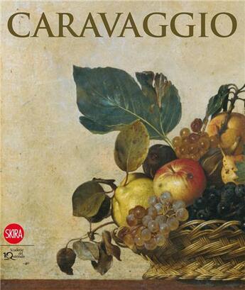 Couverture du livre « Caravaggio » de Vodret/Buranelli aux éditions Skira