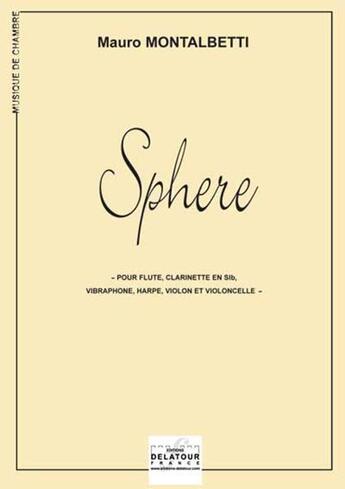 Couverture du livre « Sphere » de Montalbetti Mauro aux éditions Delatour