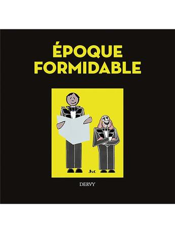 Couverture du livre « Époque formidable » de J&C aux éditions Dervy