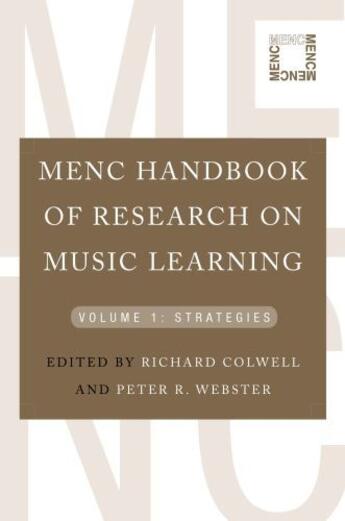 Couverture du livre « MENC Handbook of Research on Music Learning: Volume 1: Strategies » de Richard Colwell aux éditions Oxford University Press Usa