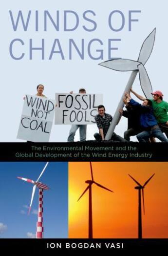 Couverture du livre « Winds of Change: The Environmental Movement and the Global Development » de Vasi Ion Bogdan aux éditions Oxford University Press Usa