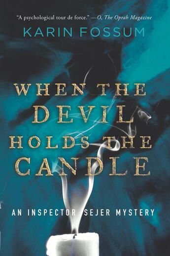 Couverture du livre « When the Devil Holds the Candle » de Karin Fossum aux éditions Houghton Mifflin Harcourt